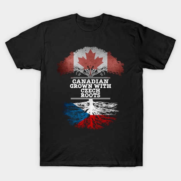 Canadian Grown With Czech Roots - Gift for Czech With Roots From Czech Republic T-Shirt by Country Flags